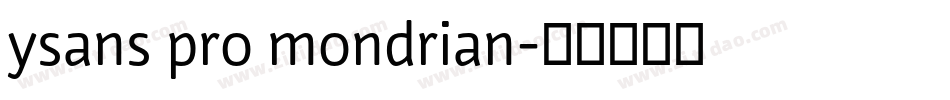 ysans pro mondrian字体转换